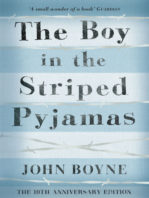 Title details for The Boy in the Striped Pyjamas by John Boyne - Available